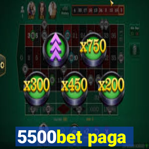 5500bet paga